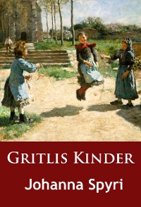 Gritlis Kinder