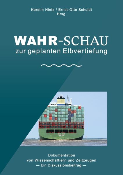 Wahr-Schau zur geplanten Elbvertiefung