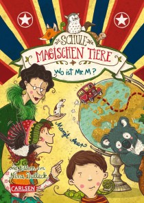 Die Schule der magischen Tiere 7: Wo ist Mr. M?