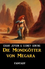 Die Mondgötter von Megara: Fantasy