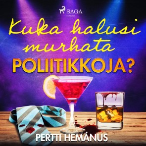 Kuka halusi murhata poliitikkoja?