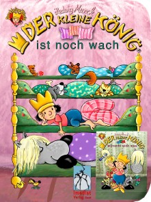 Der kleine König ist noch wach / wünscht sich was