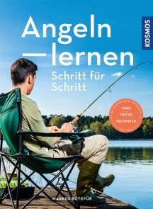 Angeln lernen Schritt für Schritt