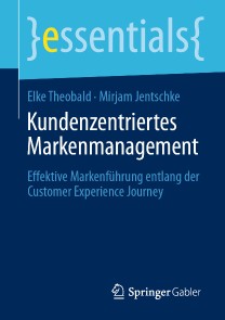 Kundenzentriertes Markenmanagement