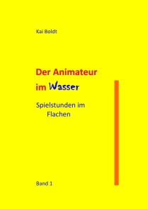 Der Animateur im Wasser