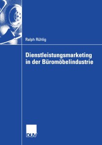 Dienstleistungsmarketing in der Büromöbelindustrie