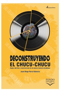 Deconstruyendo el chucu-chucu