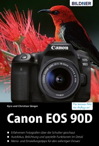 Canon EOS 90D: Das umfangreiche Praxisbuch