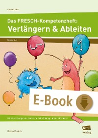 Das FRESCH-Kompetenzheft: Verlängern & Ableiten