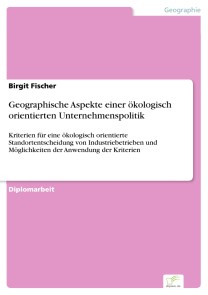 Geographische Aspekte einer ökologisch orientierten Unternehmenspolitik