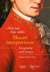 "Weil jede Note zählt". Mozart interpretieren