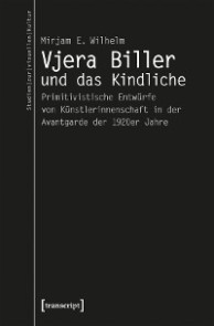 Vjera Biller und das Kindliche