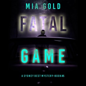 Fatal Game (A Sydney Best Suspense Thriller-Book 5)