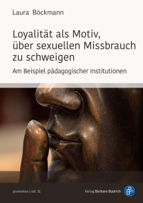 Loyalität als Motiv, über sexuellen Missbrauch zu schweigen