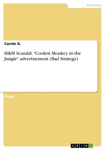 H&M Scandal. "Coolest Monkey in the Jungle" advertisement (Bad Strategy)