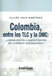 Colombia, entre los TLC y la OMC