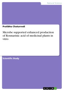 Microbe supported enhanced production of Rosmarinic acid of medicinal plants in vitro