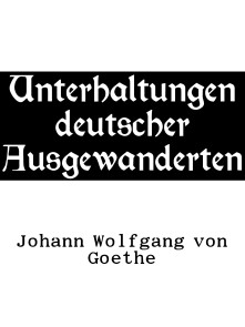 Unterhaltungen deutscher Ausgewanderten