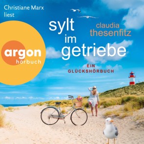 Sylt im Getriebe - Die Glückshörbuch-Reihe