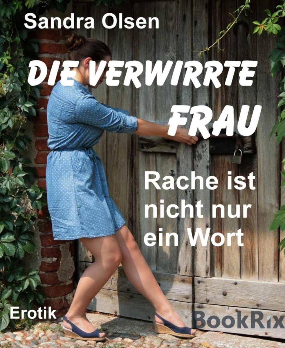 Die verwirrte Frau