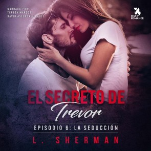 El secreto de Trevor, Episodio 6: La seducción