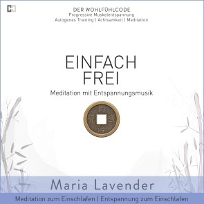 Einfach Frei | Meditation mit Entspannungsmusik | Meditation zum Einschlafen | Entspannung zum Einschlafen