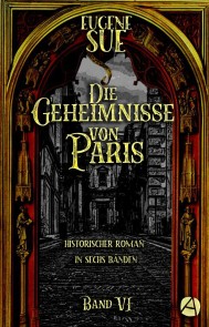 Die Geheimnisse von Paris. Band VI