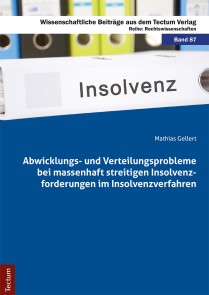 Abwicklungs- und Verteilungsprobleme bei massenhaft streitigen Insolvenzforderungen im Insolvenzverfahren