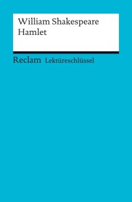 Lektüreschlüssel. William Shakespeare: Hamlet