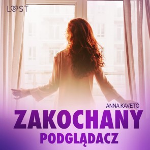 Zakochany podgladacz - opowiadanie erotyczne