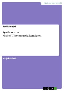 Synthese von Nickel(II)heteroarylalkenolaten