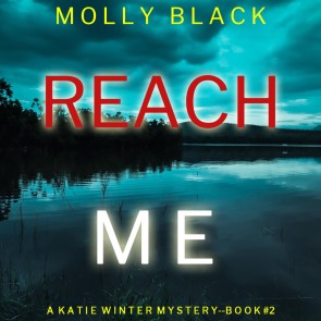 Reach Me (A Katie Winter FBI Suspense Thriller-Book 2)