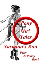 Pony-Girl Tales - Susanna's Run