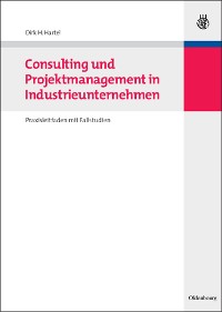 Consulting und Projektmanagement in Industrieunternehmen