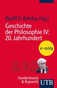 Geschichte der Philosophie IV: 20. Jahrhundert