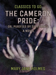 The Cameron Pride, or, Purified by Suffering