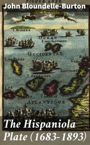 The Hispaniola Plate (1683-1893)