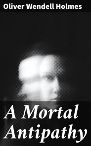 A Mortal Antipathy