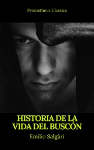 Historia de la vida del Buscón (Prometheus Classics)