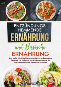 Entzündungshemmende Ernährung und Basische Ernährung