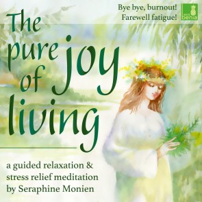 The pure joy of living - a guided relaxation and stress relief meditation