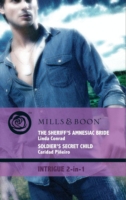 Sheriff's Amnesiac Bride: The Sheriff's Amnesiac Bride (The Coltons: Family First) / Soldier's Secret Child (The Coltons: Family First) (Mills & Boon Intrigue) (The Coltons: Family First, Book 3)