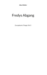 Fredys Abgang