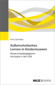 Außerschulisches Lernen in Kindermuseen