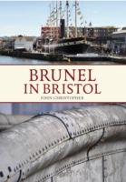 Brunel in Bristol