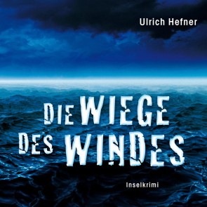 Die Wiege des Windes (Gekürzt)