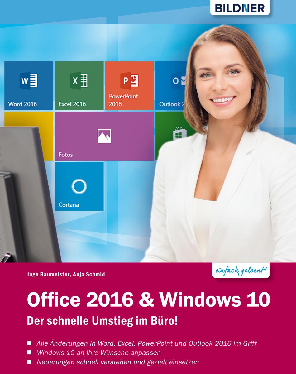 Office 2016 und Windows 10: Der schnelle Umstieg im Büro