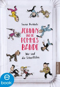 Johnny und die Pommesbande