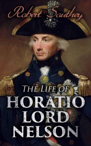 The Life of Horatio Lord Nelson