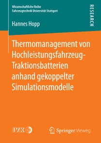 Thermomanagement von Hochleistungsfahrzeug-Traktionsbatterien anhand gekoppelter Simulationsmodelle